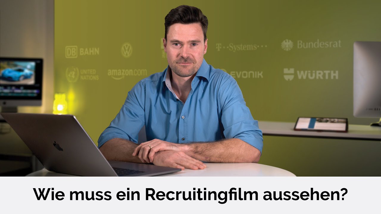 Wie muss ein guter Recruitingfilm aussehen?