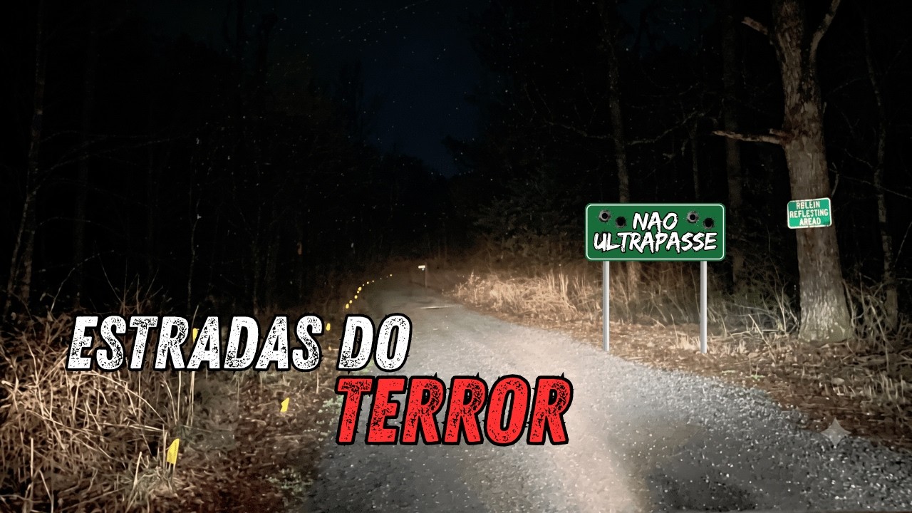 RELATOS DE TERROR EM ESTRADAS