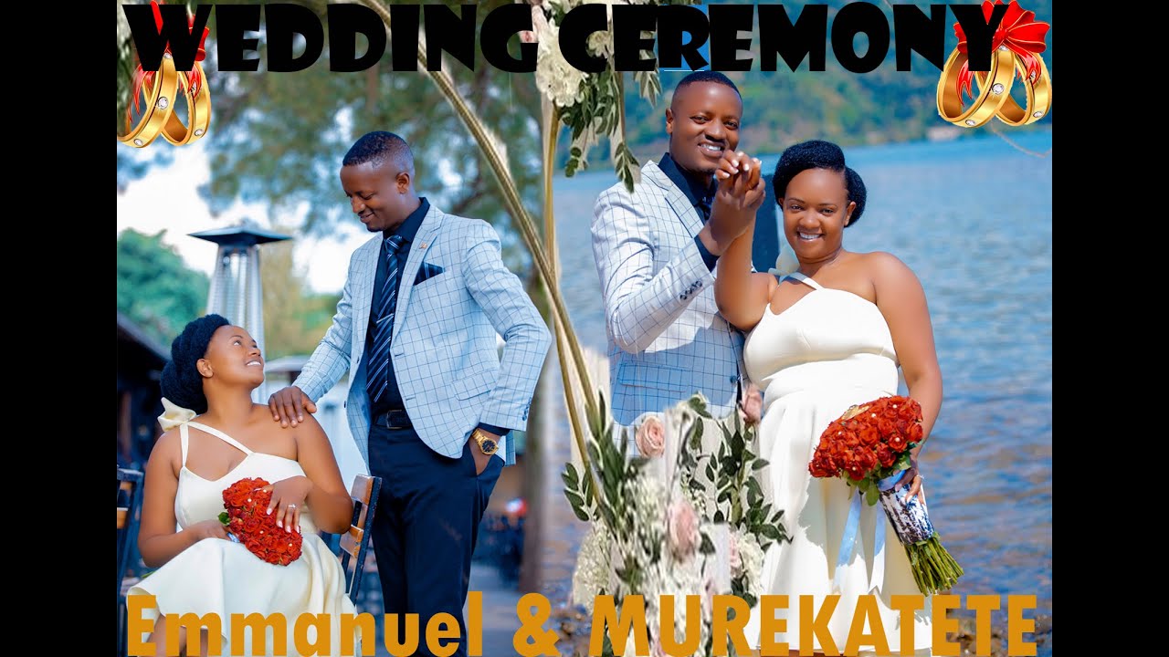 wedding ceremony of EMMANUEL & MUREKATETE 26//2024