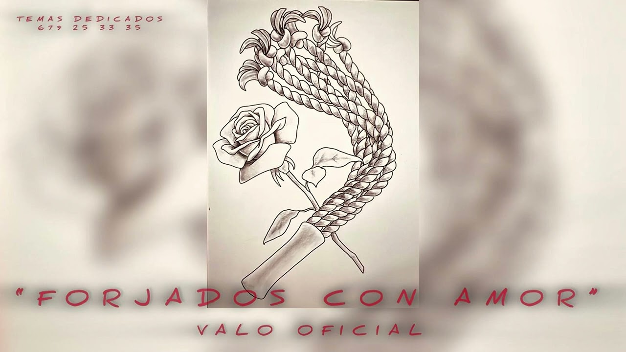 VALO OFICIAL “Forjados con amor” 