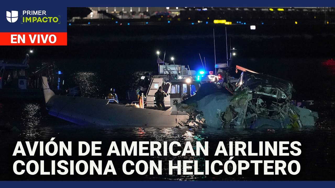 Choque de avión de pasajeros con un helicóptero militar en Washington DC: Esto se sabe