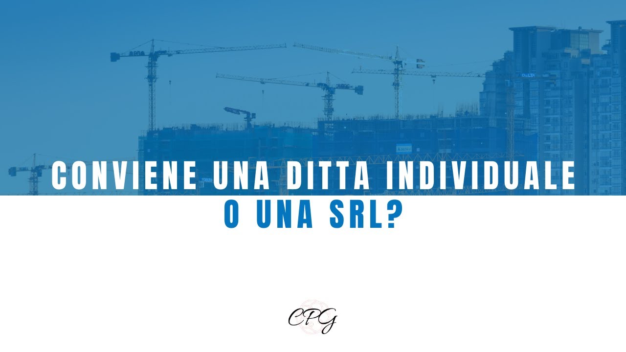 Conviene una ditta individuale o una srl?