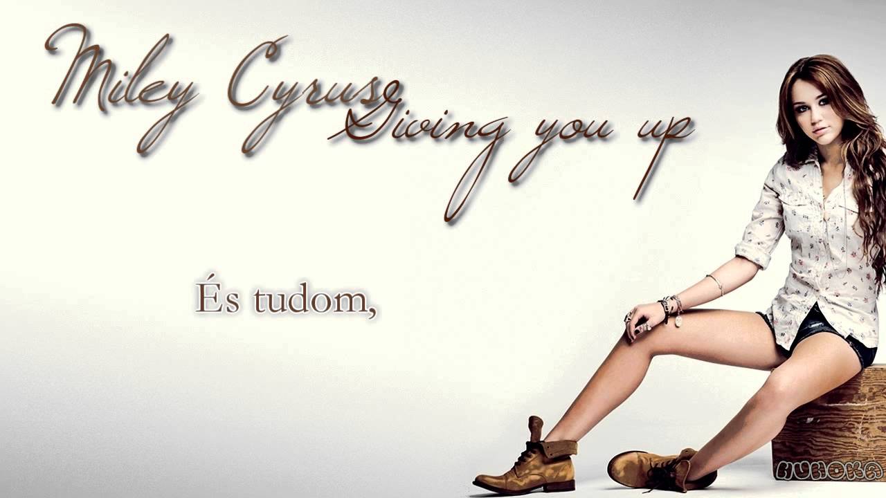 Miley Cyrus - Giving you up (magyar) [720p] + mp3 letöltés