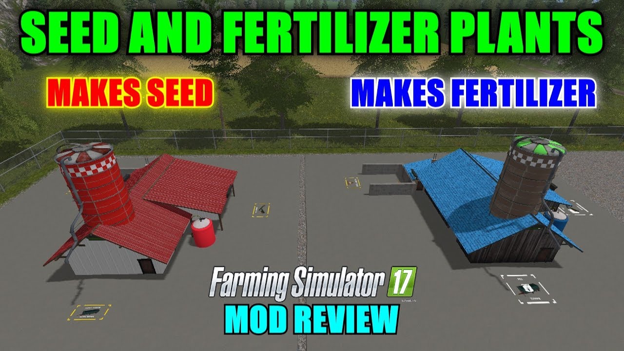 FS17 - Placeable Seed and Fertilizer Production Plants 