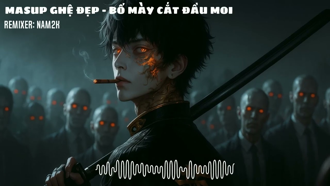 [ MASUP ] GHE DEP - BO MAY CAT DAU MOI ( REMIXER: NAM2K )