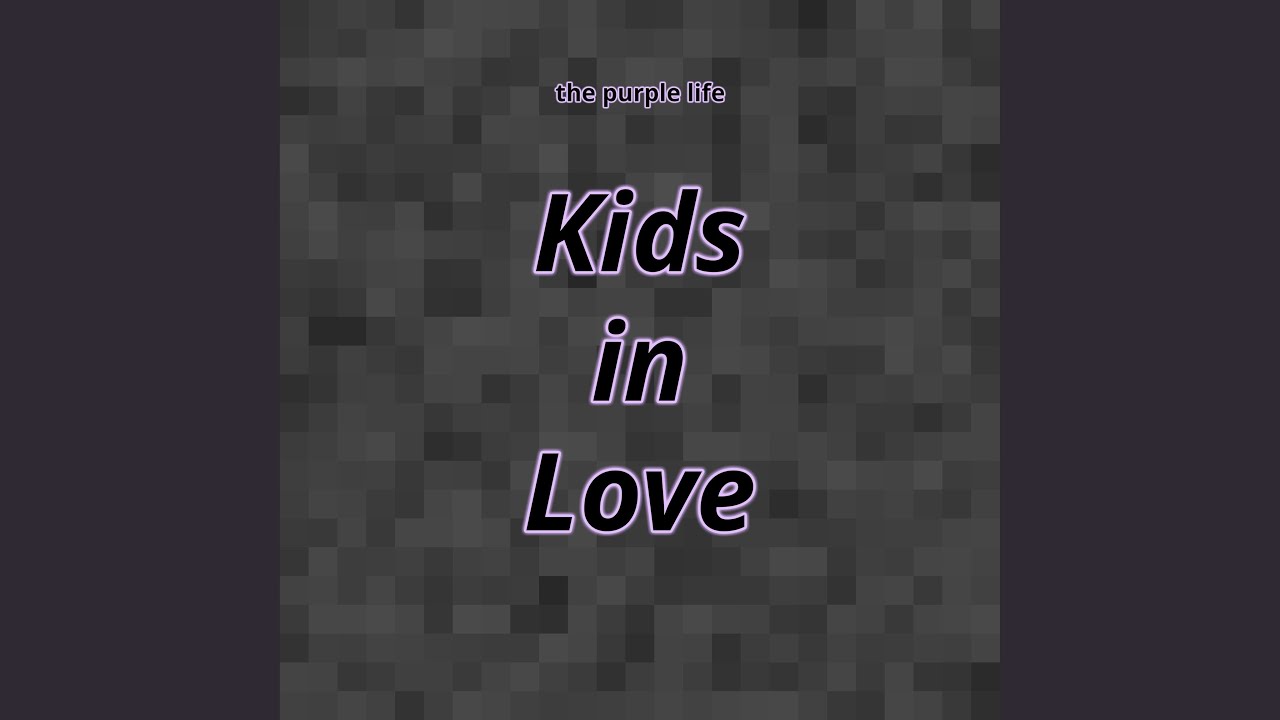 Kids in Love