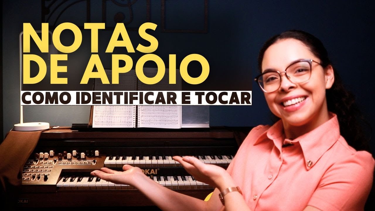 Notas de apoio: descubra como identificá-las e tocá-las nos Hinos | Organista em Ação