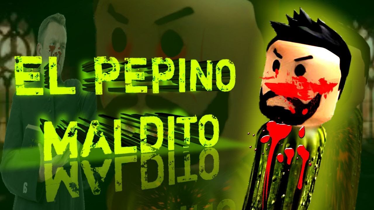 El Pepino Maldito.Creepypasta-El Hombre Pepino