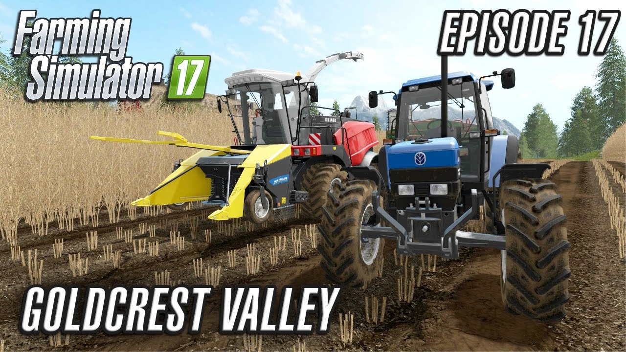 Let's Play Farming Simulator 2017 | Goldcrest Valley | Episode 17