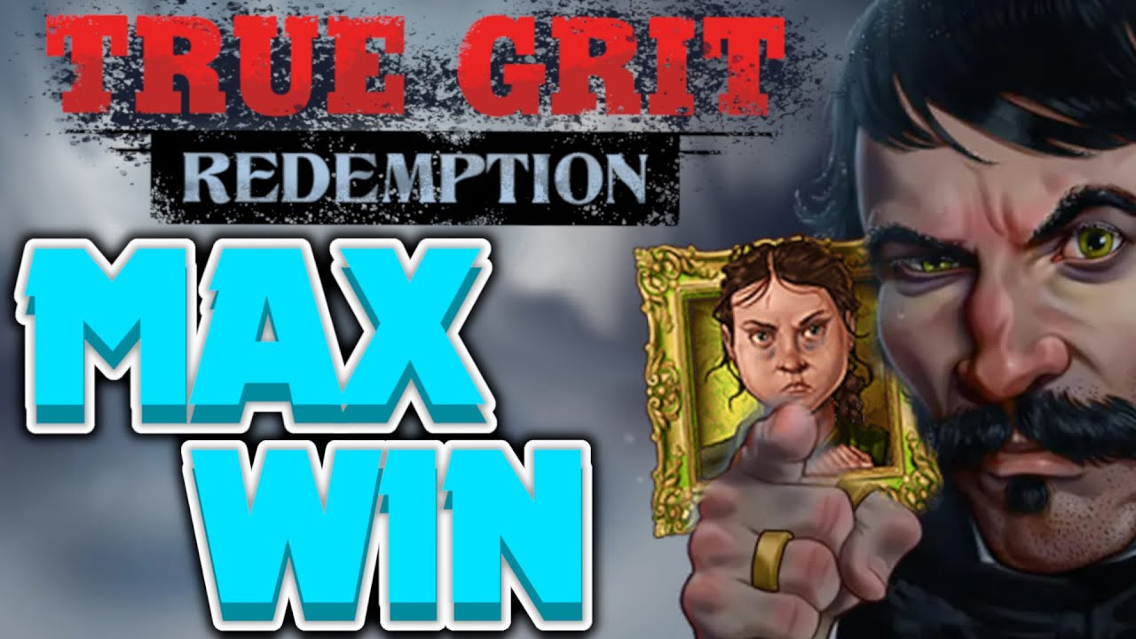 MAX WIN True Grit Redemption Slot (NoLimit City)
