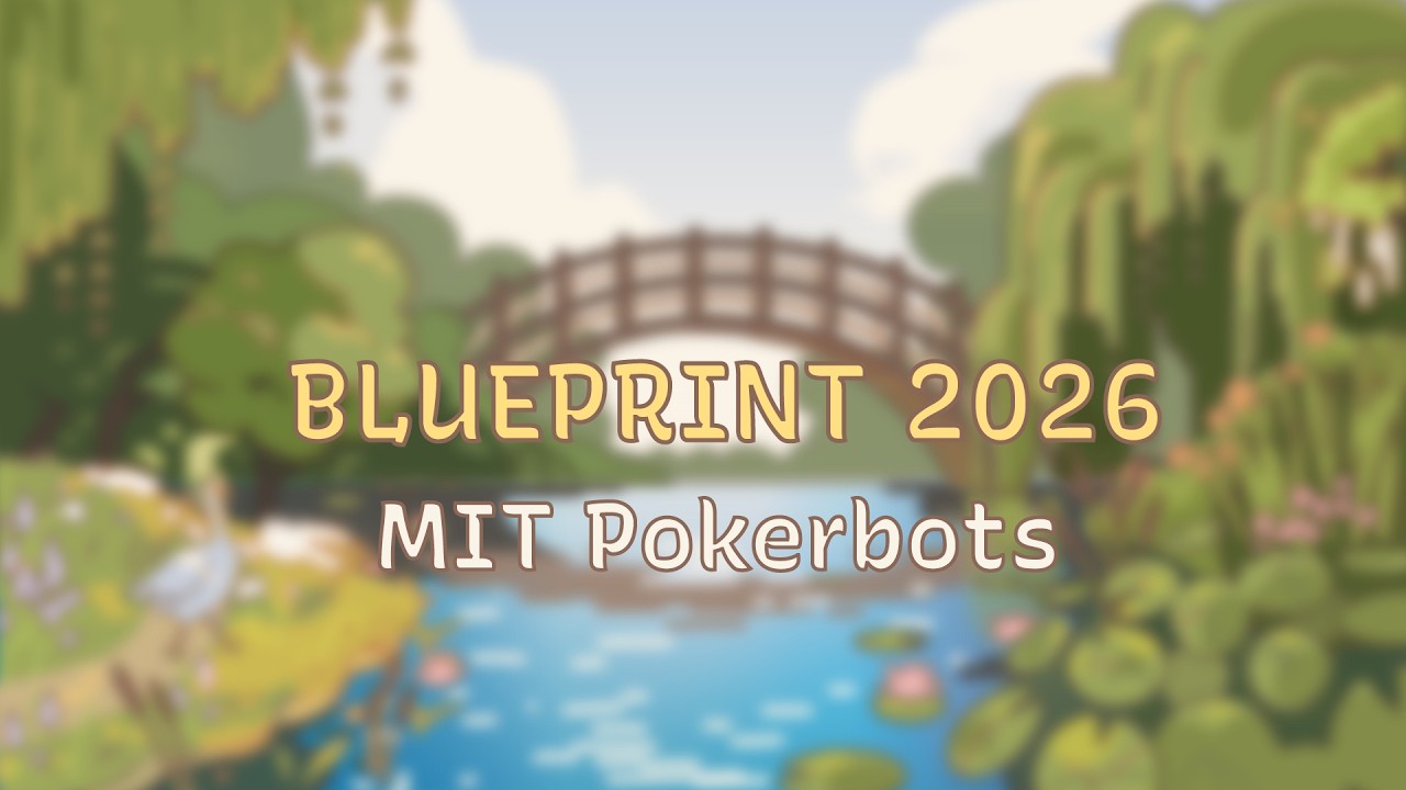 MIT Pokerbots | Workshop | Blueprint 2026