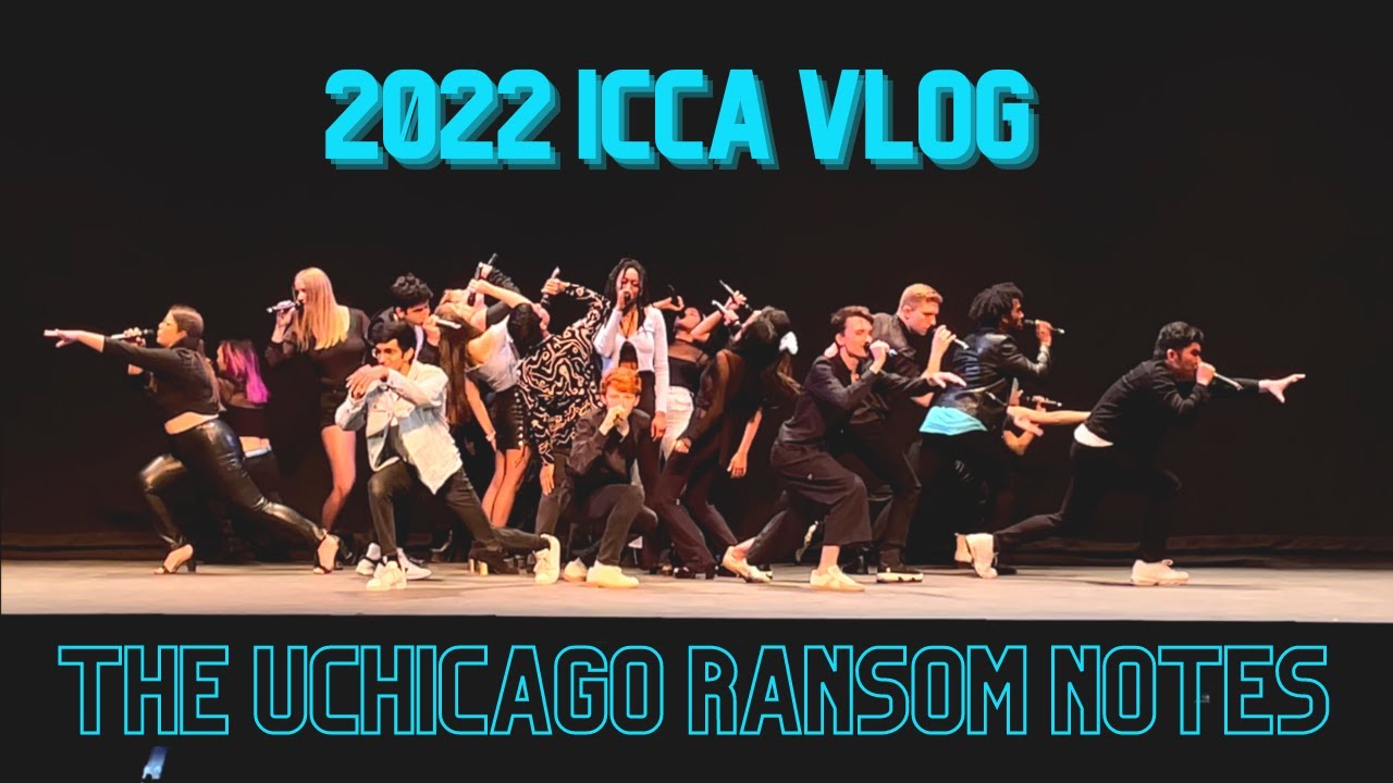 2022 ICCA Quarterfinal VLOG | The UChicago Ransom Notes