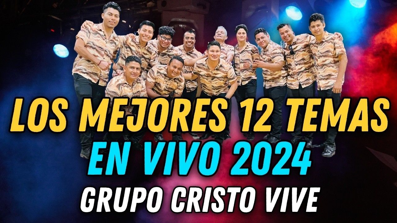 🎷CONCIERTO EN VIVO 2024🏆Grupo Cristo Vive🎤12 Temas En Audio