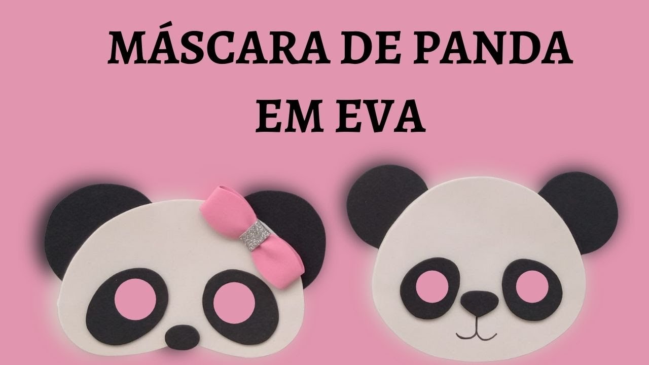 MÁSCARA DE *PANDA EM EVA*