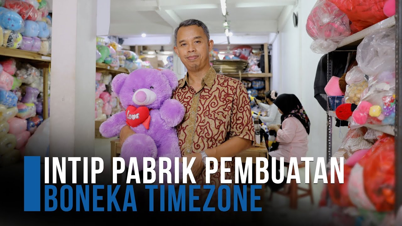 Yuk Intip, Pabrik Pembuatan Boneka Permainan di TimeZone - Pekerjaan Indo : Eps 66
