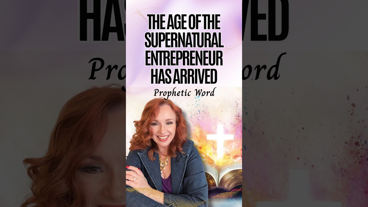 🔥 The Age of the Supernatural Entrepreneur Has Arrived (Prophetic Word)