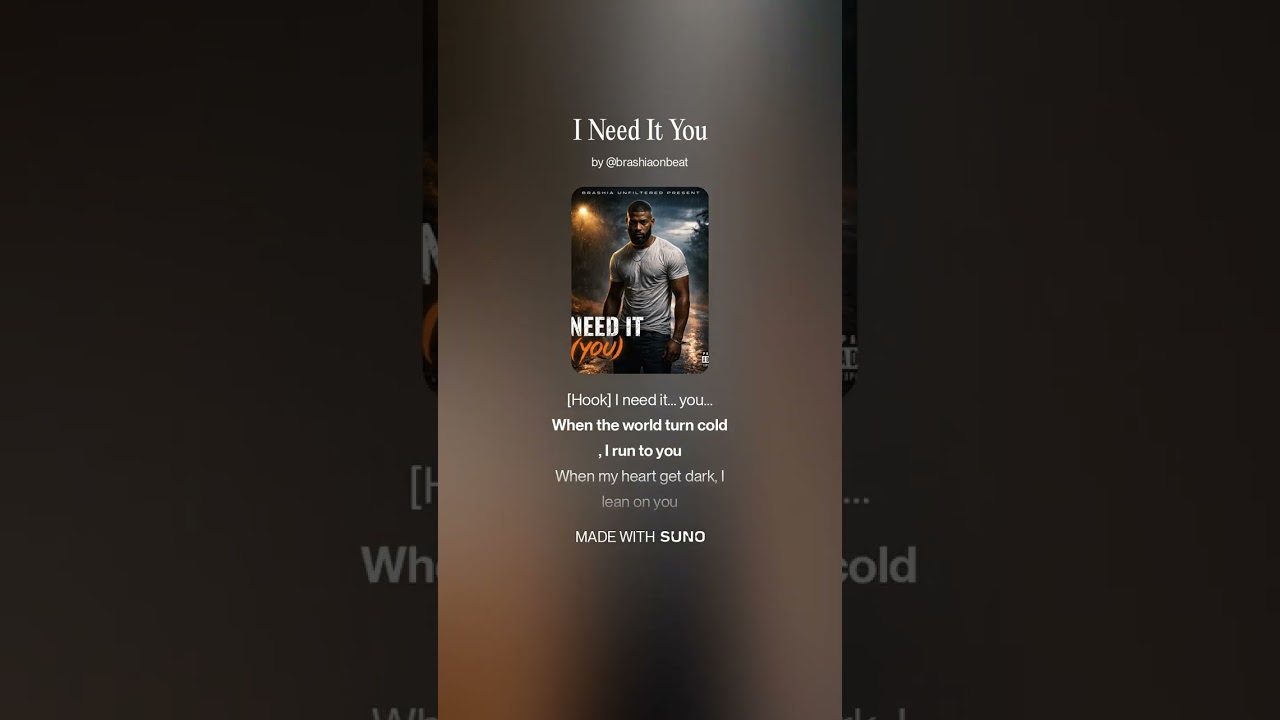 I Need It You