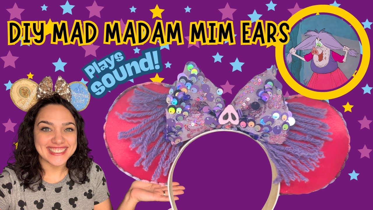 Forgotten Friends of Disney | with @The Spoonie Stitcher | DIY Madam Mim Mickey Ears w/Sound!!!