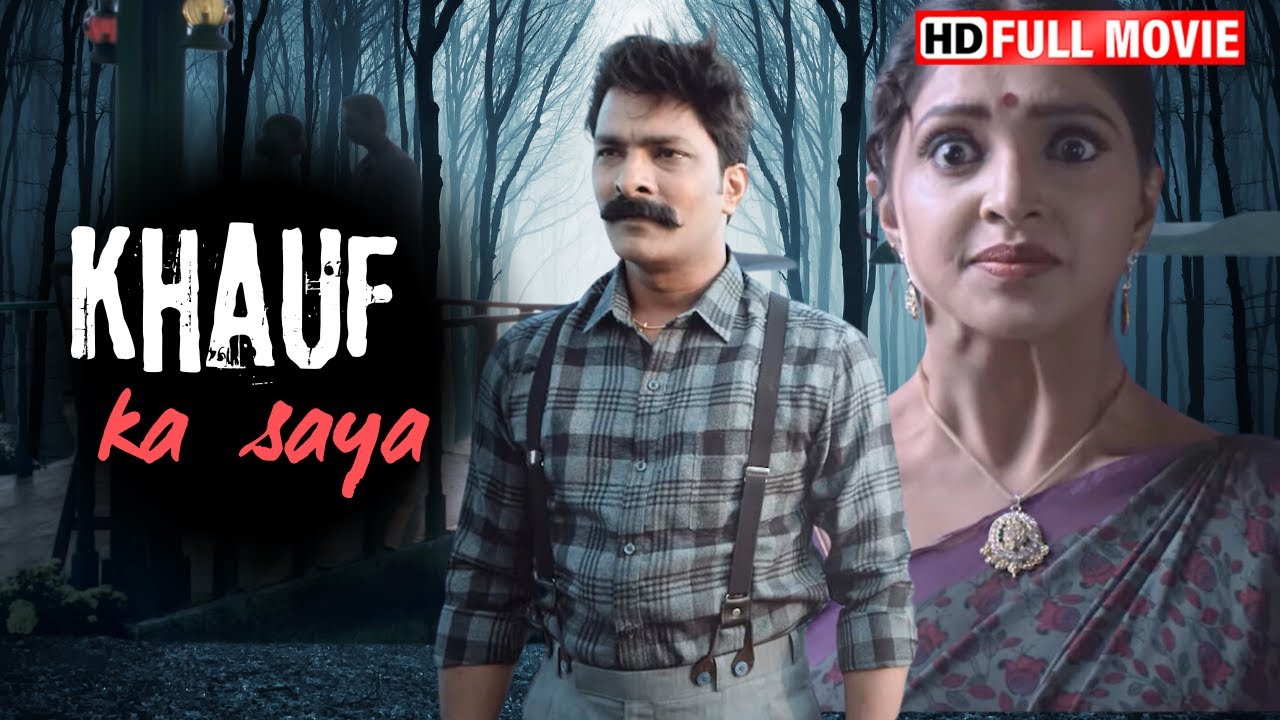 New Release - खौफ का साया | डरावनी मूवी | विद्या सागर राजू, संचिता | South Horror Hindi Dubbed Movie