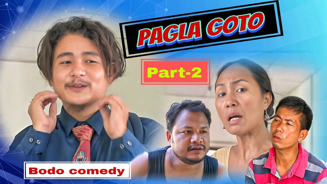 Pagla गथ' Part 2 || A bodo short comedy video@BironjitLawary-pv7po
