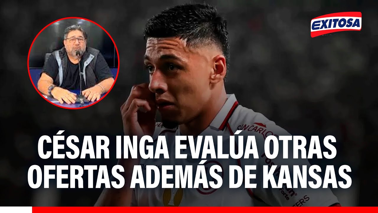 🔴🔵 César Inga evalúa OTRAS PROPUESTAS además de Kansas City, afirma su representante