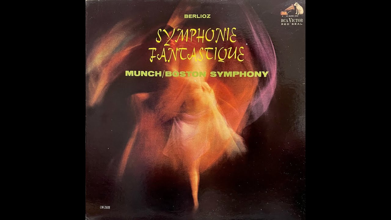 Berlioz, Munch / Boston Symphony &ndash; Symphonie Fantastique (1962)