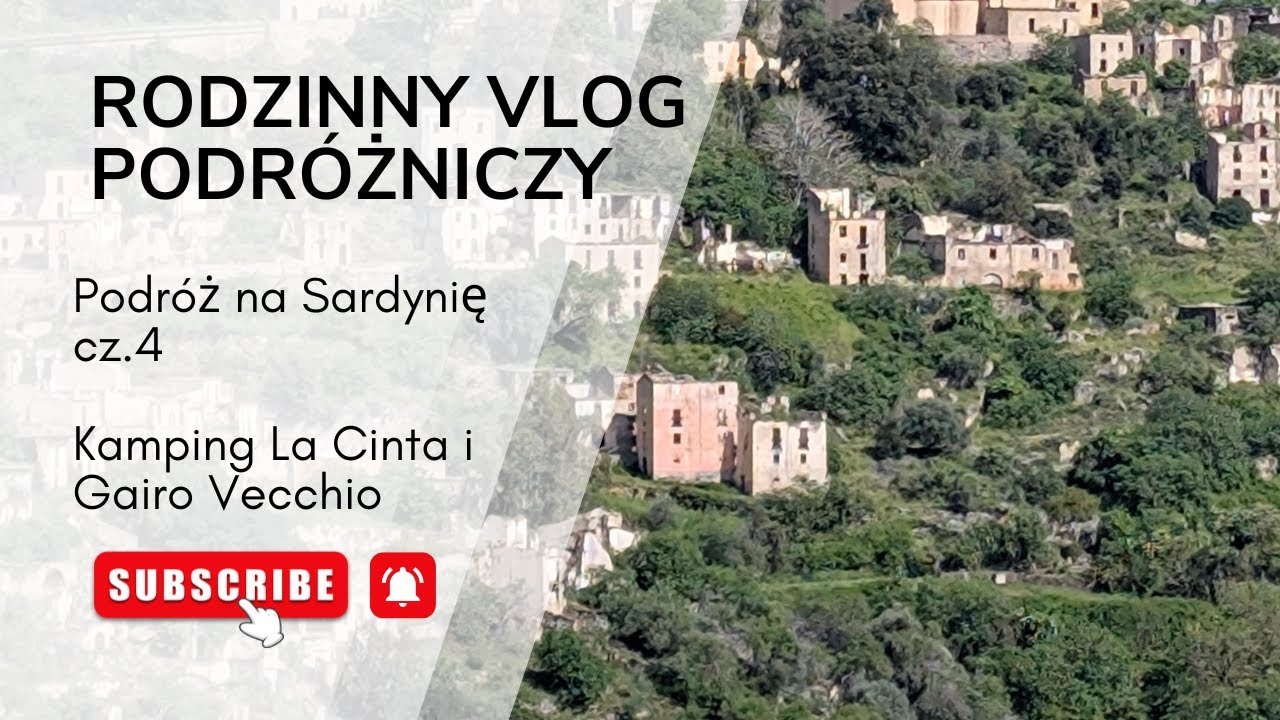 Sardynia cz.4 Kamping La Cinta w miejscowości San Teodoro, Gairo Vecchio