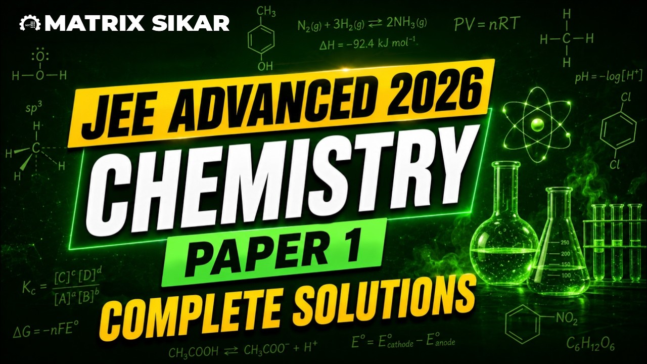 JEE Advanced 2026 | JEE Advanced 2026 Chemistry Paper Solutions | JEE Advance Paper Solution