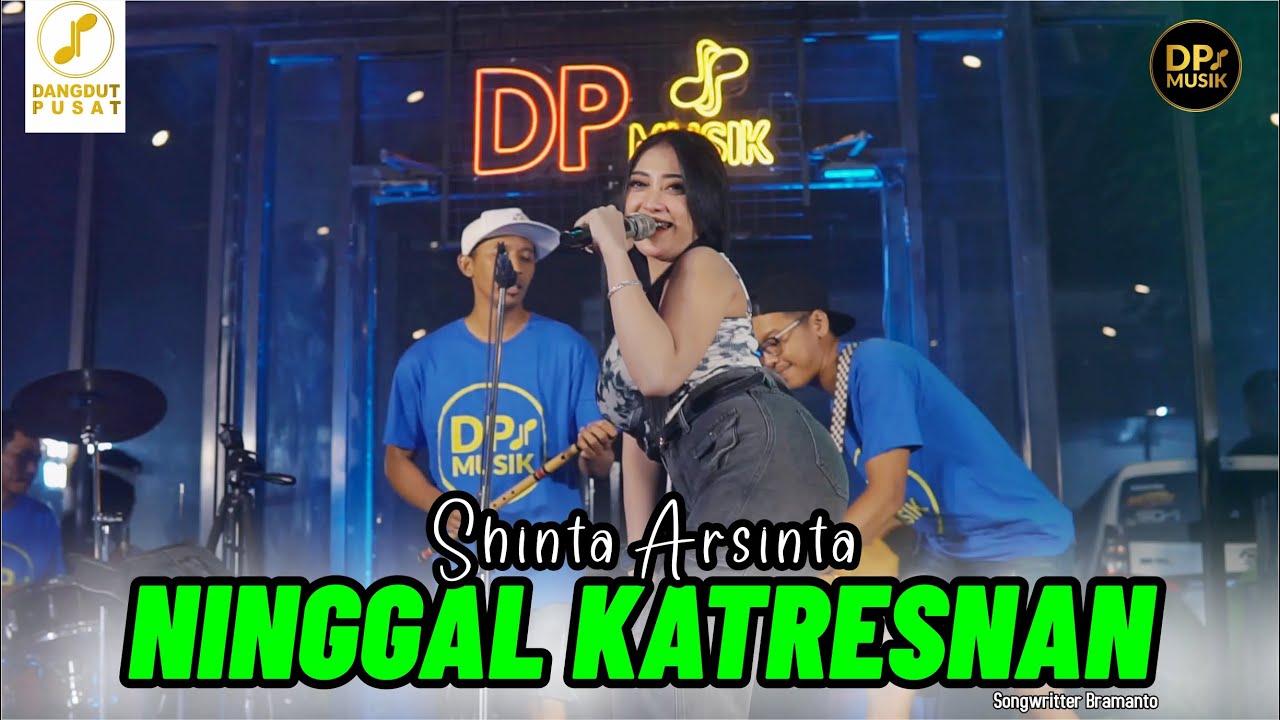SHINTA ARSINTA - NINGGAL KATRESNAN - NANGIS SAKJRONING ATIKU  ( DP MUSIK OFFICIAL )
