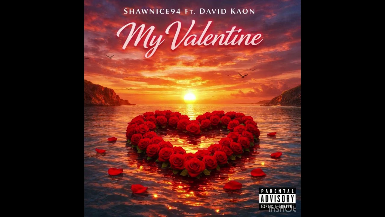 Shawnice94 Ft. David Kaon – My Valentine❤️ (Official Audio)