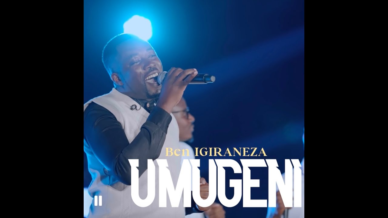 Ben Igiraneza ft Mugisha Paul - UMUGENI Official Live Recorded Music Video