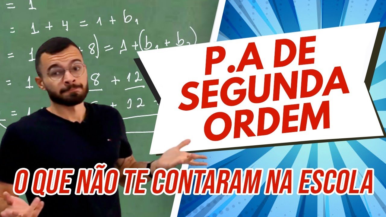 P.A de Segunda Ordem.
