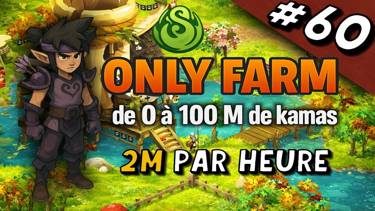 OnlyFarm de 0 &agrave; 100M de kamas #60 - Le Farm en Monocompte le plus RENTABLE de 2026 !