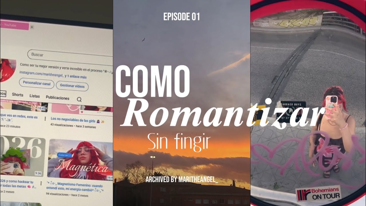 Como romantizar tu vida, sin fingir 🌷🌸💖