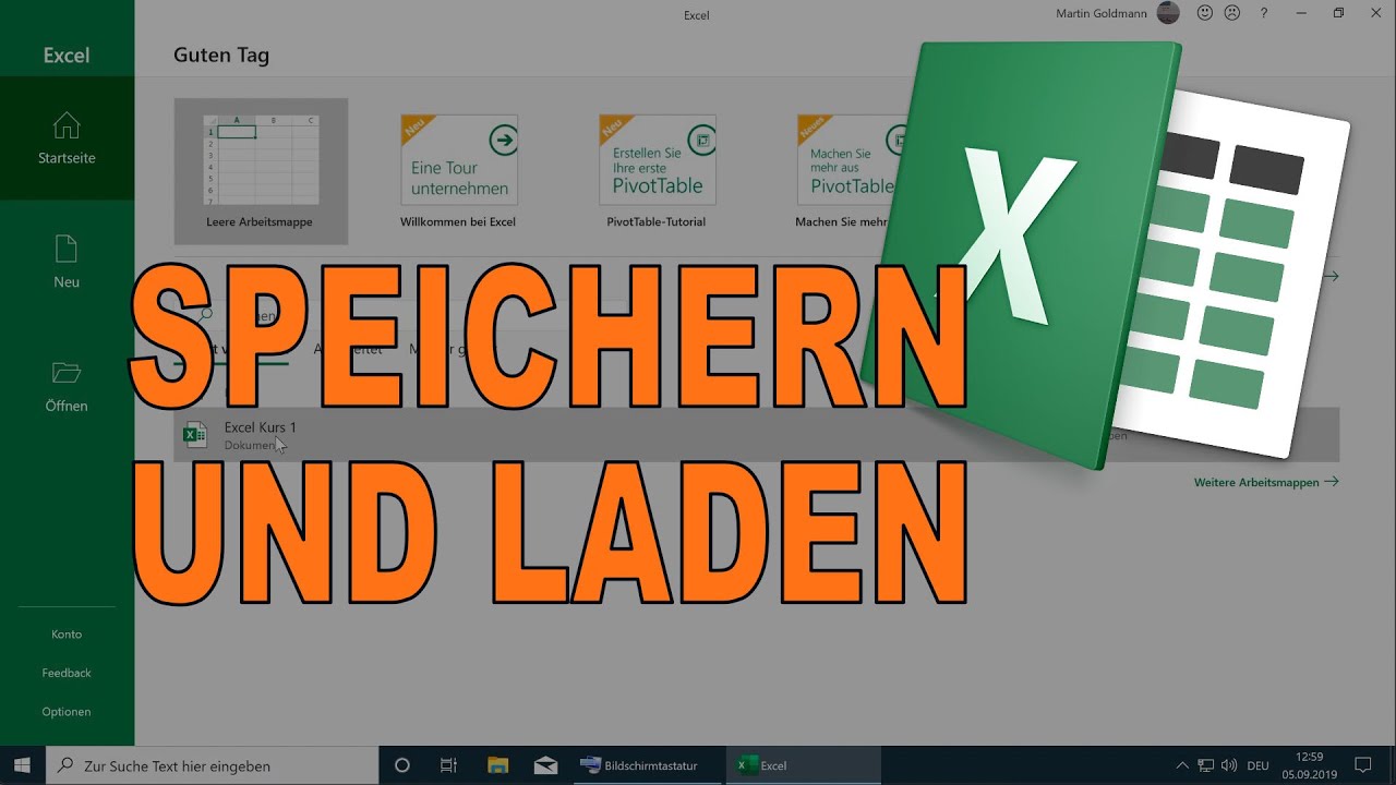 Excel Dateien speichern und wieder &ouml;ffnen