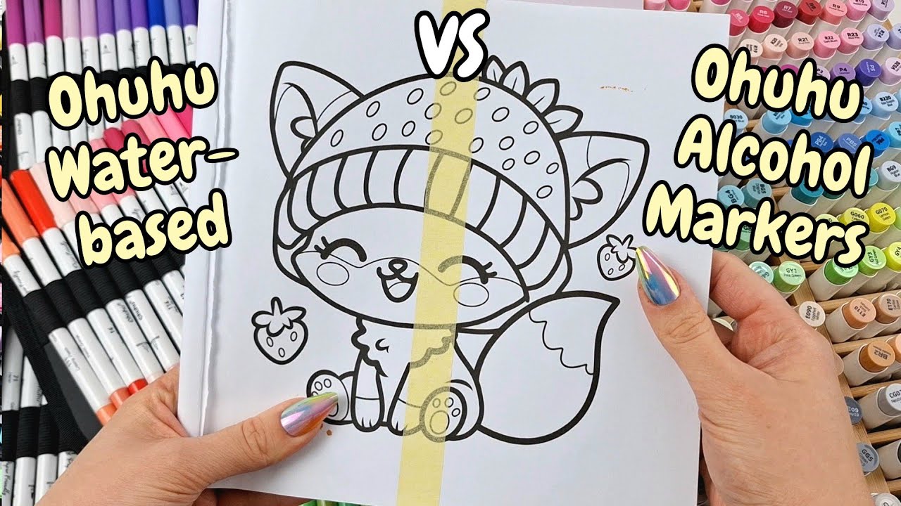 Ohuhu Water-Based VS Ohuhu Alcohol Markers