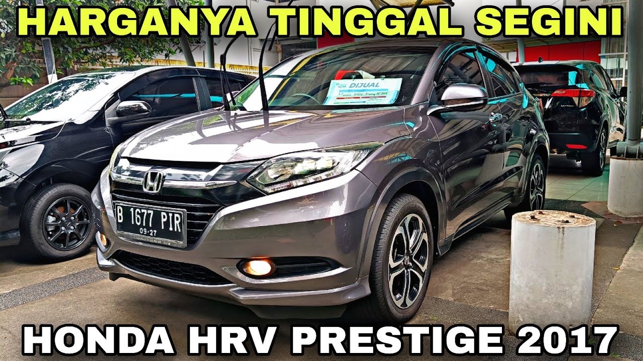 DIBAWAH HARGA BRIO !! HONDA HRV PRESTIGE 2017 , BEKASNYA MURAH
