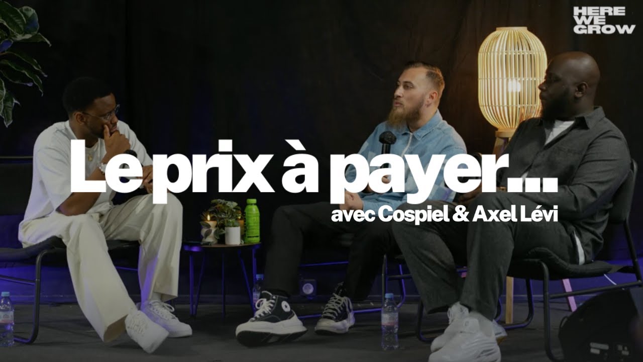 HERE WE GROW | LE PRIX À PAYER (AVEC COSPIEL & AXEL LÉVI) (EP7)