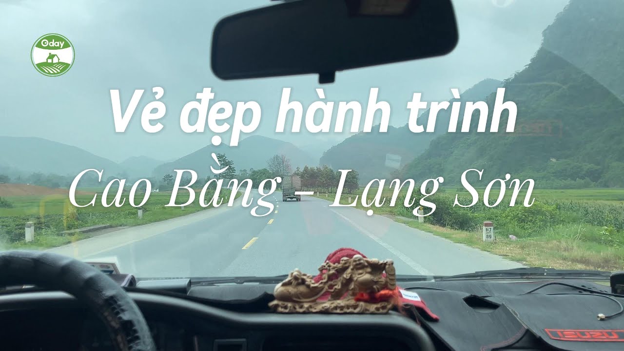 Vẻ đẹp hành trình Cao Bằng - Lạng Sơn
