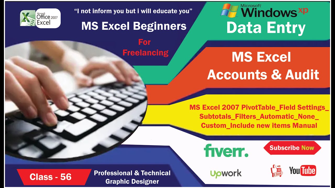 Class # 56 MS Excel 2007 PivotTable_Field Setting_Subtotal_Filter_Automatic_None_Custom_Include New