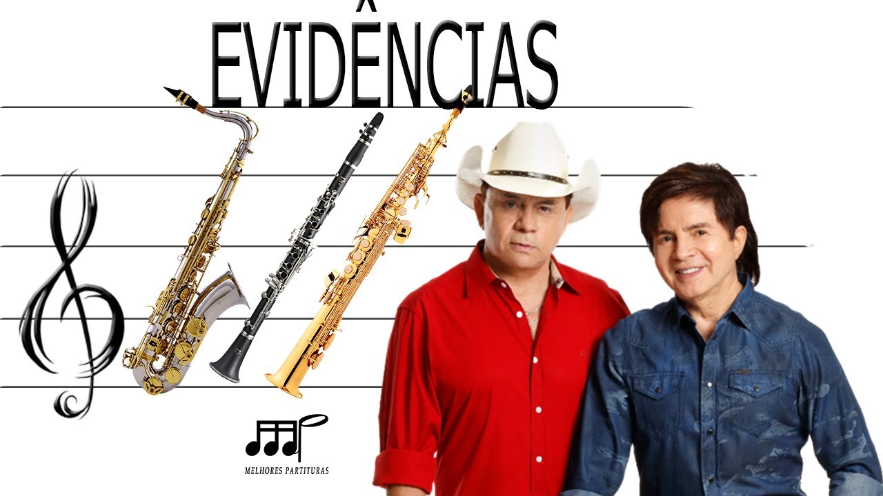 Partitura Evidências (Chitãozinho e Xororó) Sax Tenor, Soprano, Clarinete (Bb)