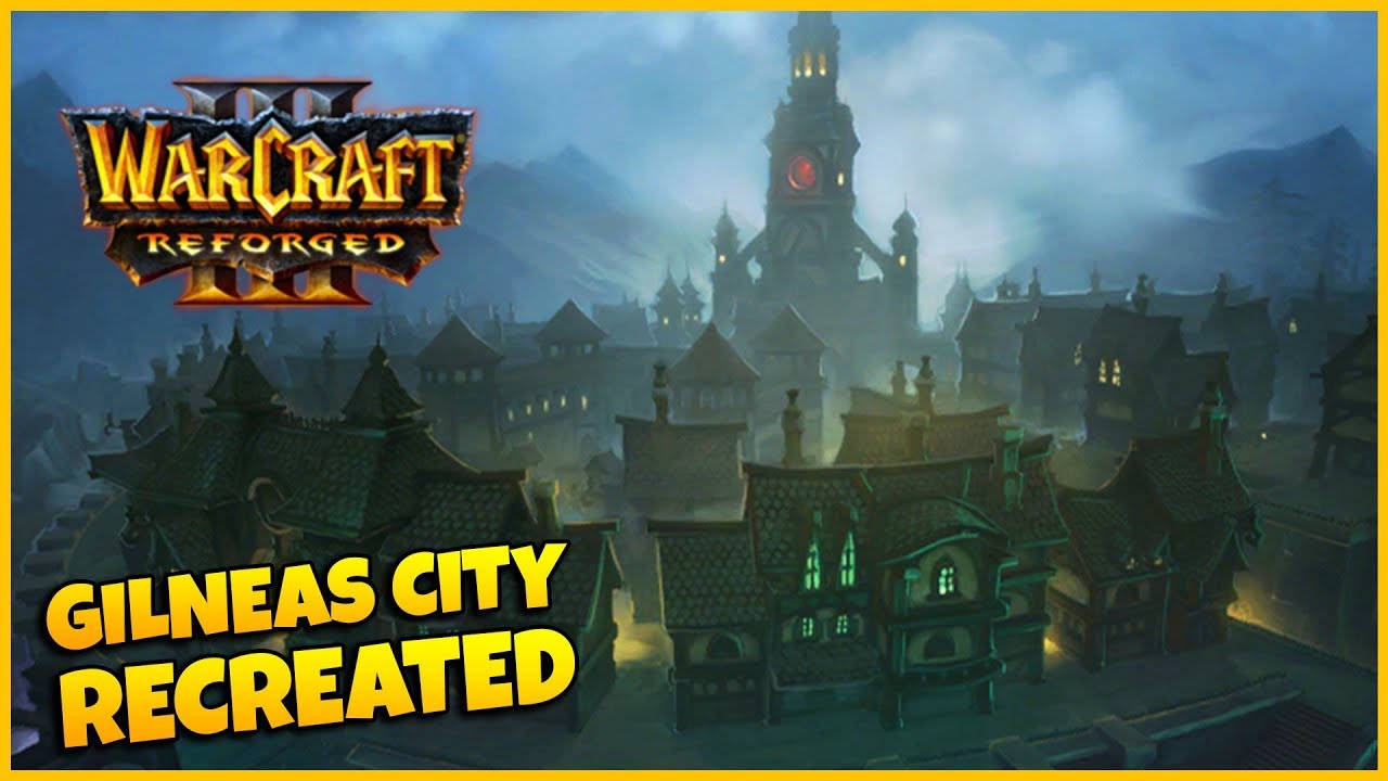 Gilneas City Recreated In WC3 Reforged! | Warcraft 3 Reforged
