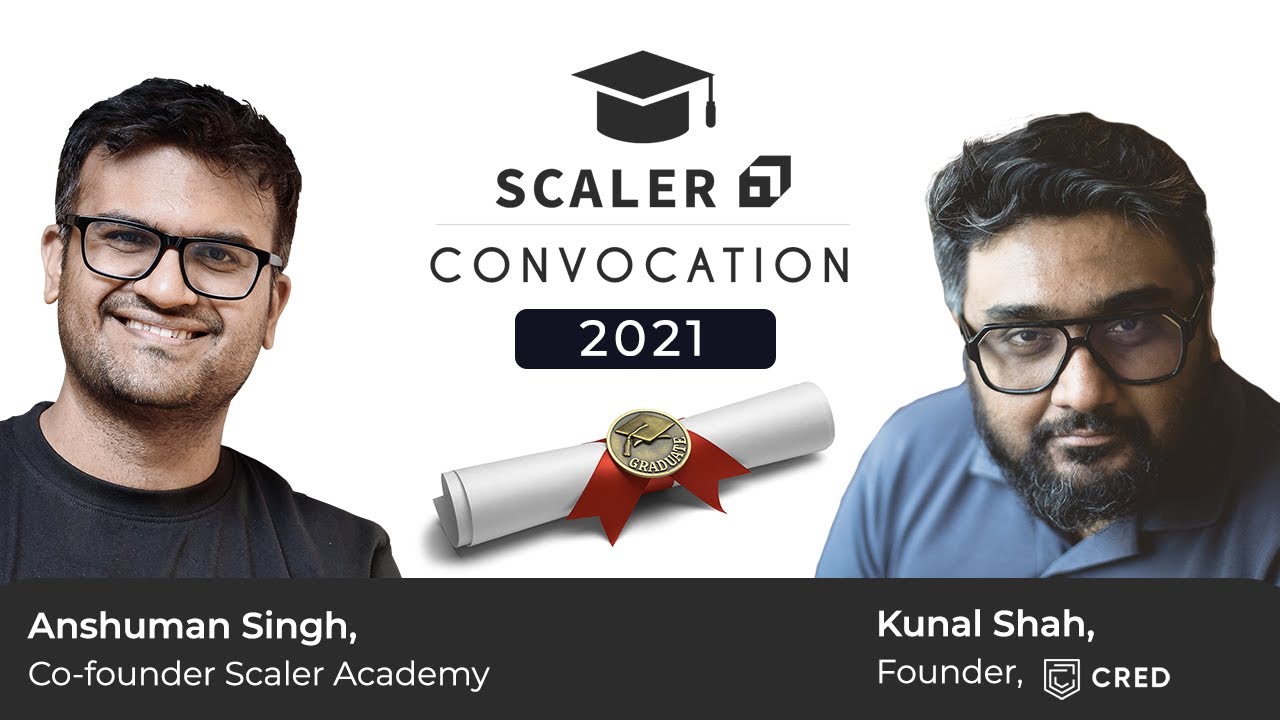Scaler Convocation 2021 with Kunal Shah | Celebration of Success