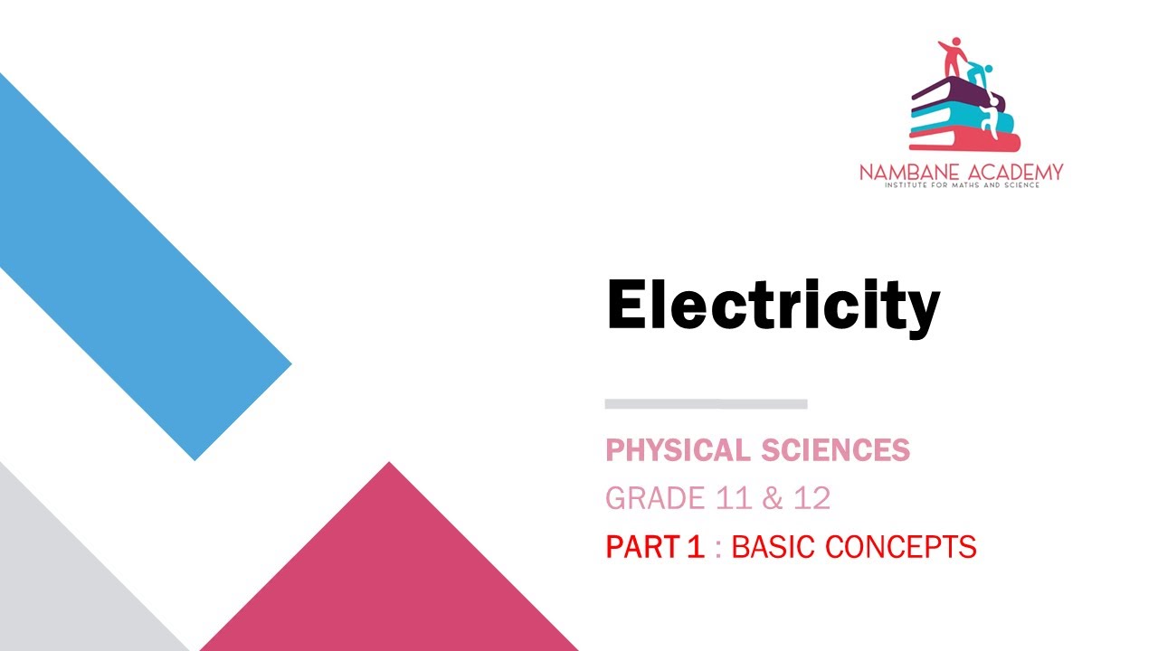 Grade 11_12 | Physical Science |Electricity | Full lesson | Basics | Part 1