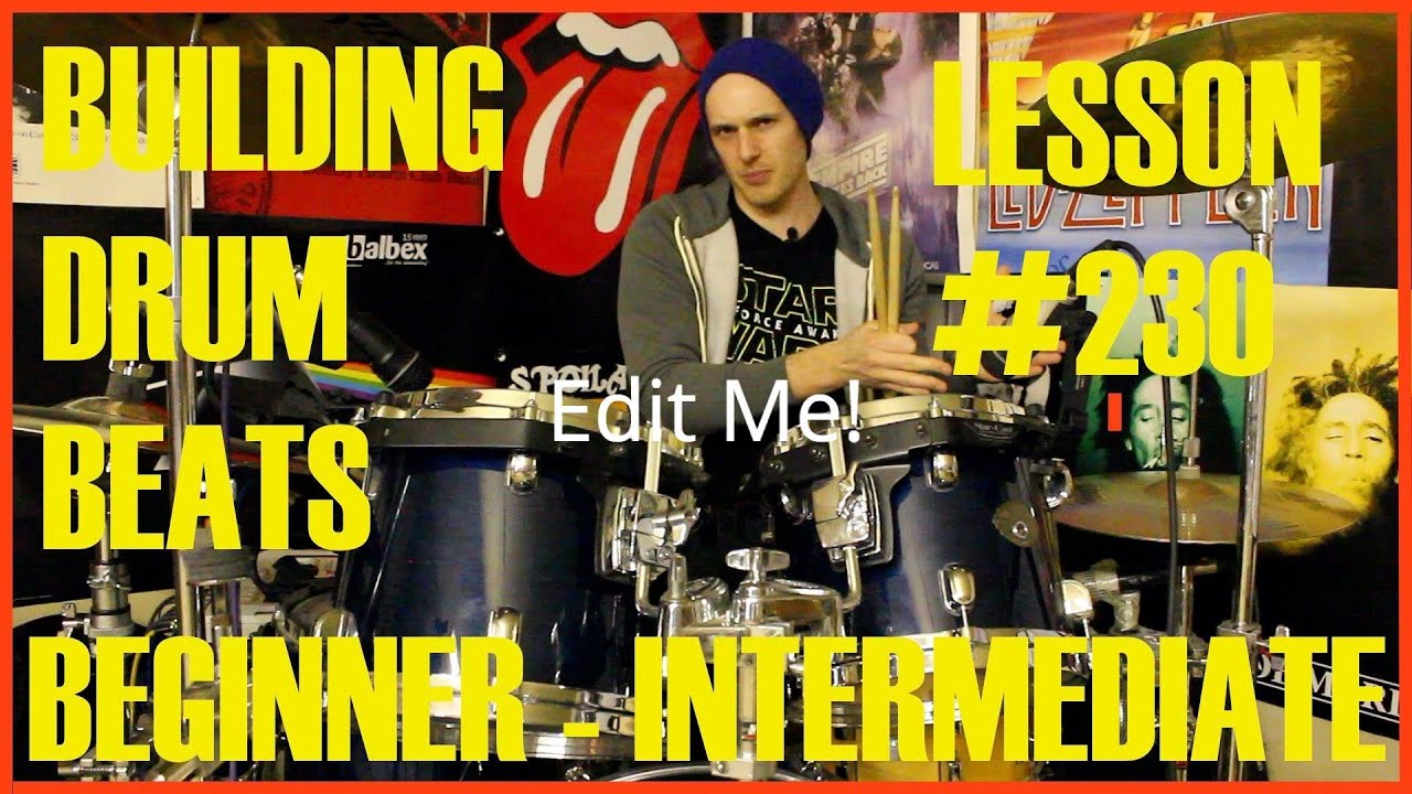 Developing A Drum Beat. Beginner up to Intermediate. Drum Lesson #230