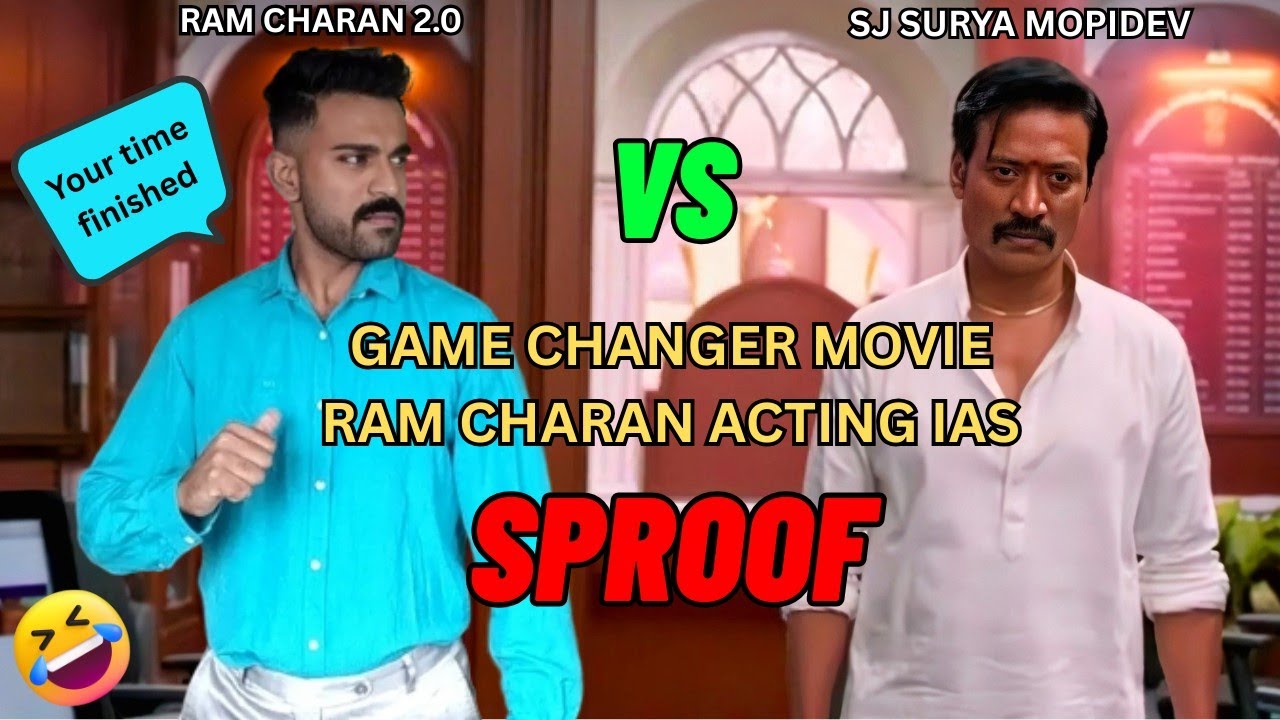 Game Changer movie scene || RAM CHARAN IPS POWER || IAS POWER STATUS ACTING SPROOF 