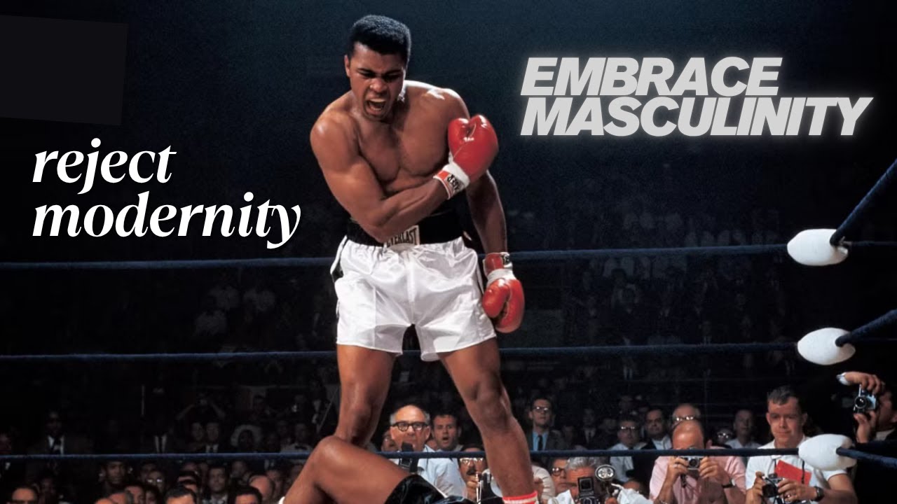Reject Modernity, Embrace Masculinity - Motivational Video