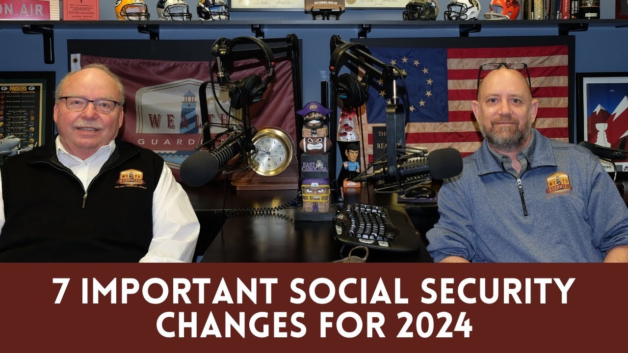 7 Important Social Security Changes for 2024