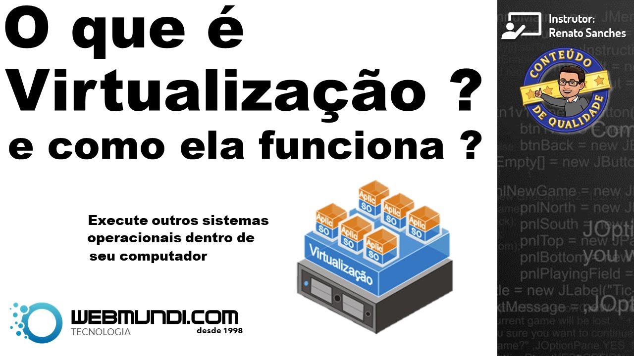 O que é Virtualização ? E como funciona esta tecnologia ?