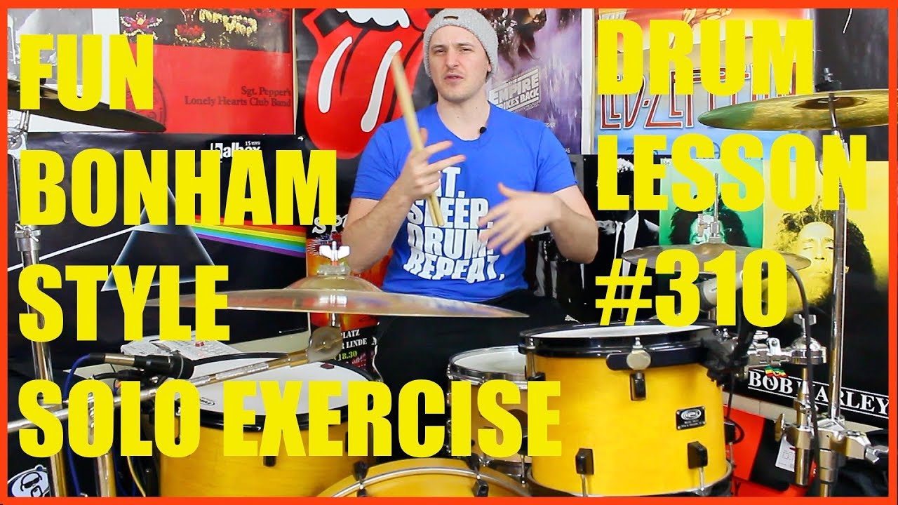 Fun, Bonham Style Drum Solo Exercise - Drum Lesson #310